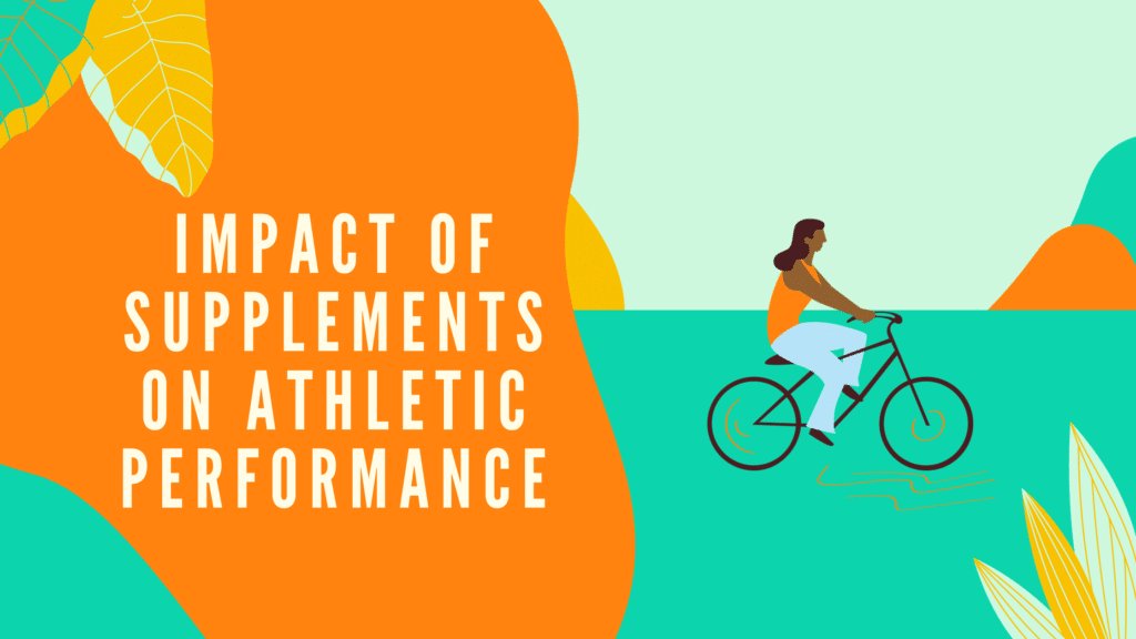 Impact of Supplements on Athletic Performance